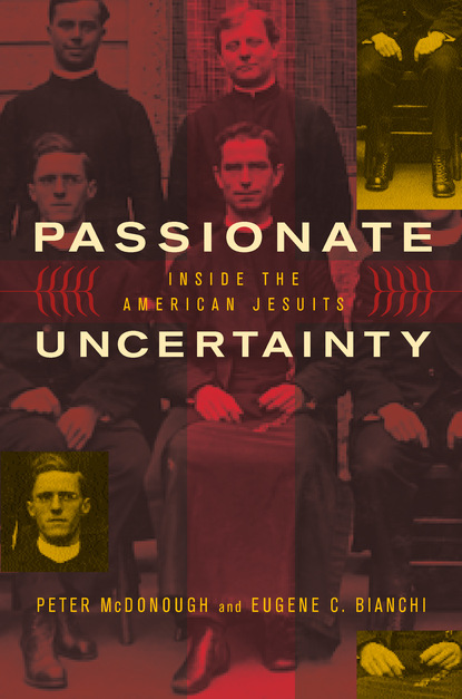 Eugene C. Bianchi — Passionate Uncertainty