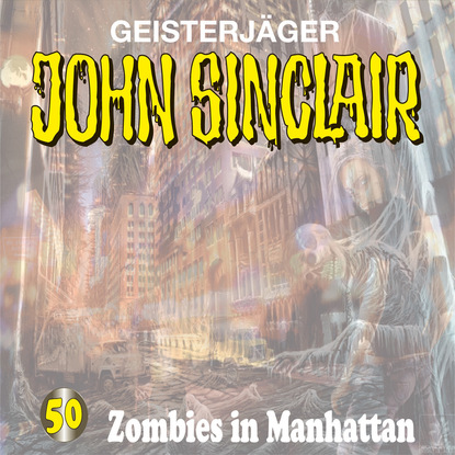 John Sinclair, Folge 50: Zombies in Manhattan