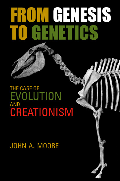 John A. Moore - From Genesis to Genetics