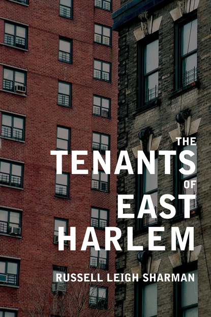 Russell Leigh Sharman - The Tenants of East Harlem