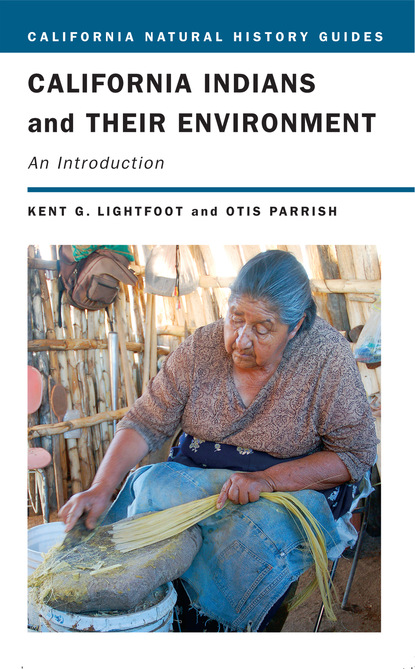 Kent Lightfoot - California Indians and Their Environment