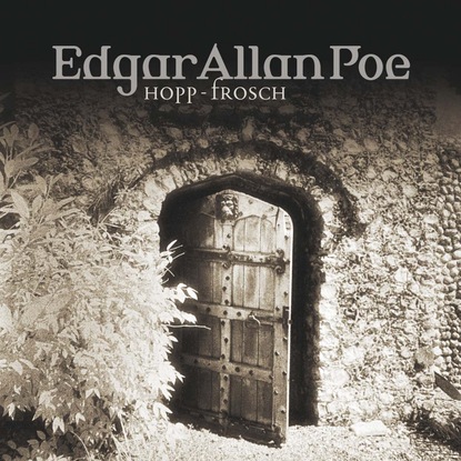 Эдгар Аллан По - Edgar Allan Poe, Folge 9: Hopp-Frosch