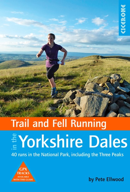 Pete Ellwood - Trail and Fell Running in the Yorkshire Dales