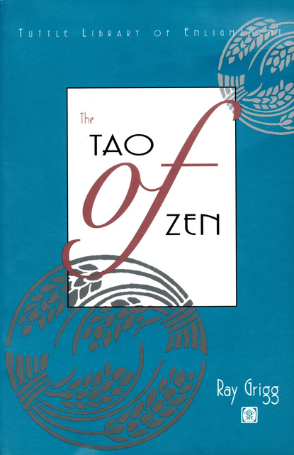 Ray Grigg — Tao of Zen