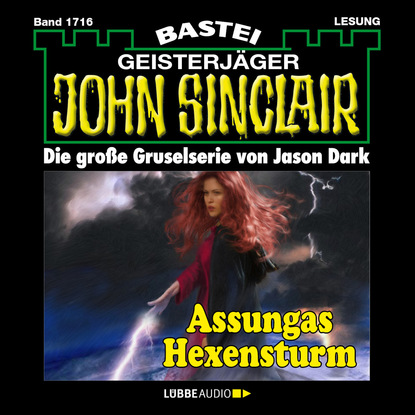 Ксюша Ангел - John Sinclair, Band 1716: Assungas Hexensturm