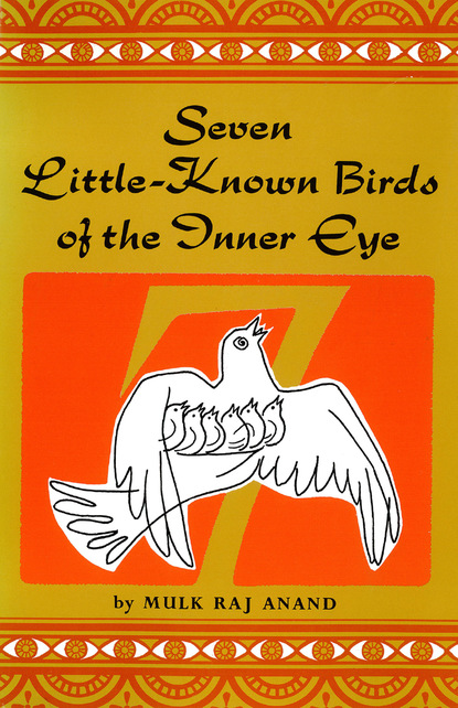 

Seven Little Known Birds of the Inner Eye