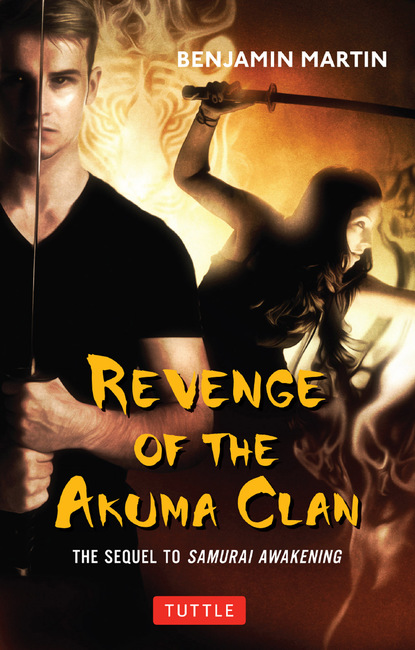 Benjamin Martin - Revenge of the Akuma Clan