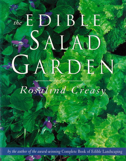 Rosalind Creasy — Edible Salad Garden