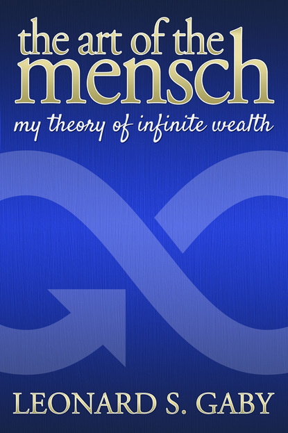 Leonard S. Gaby - The Art of the Mensch