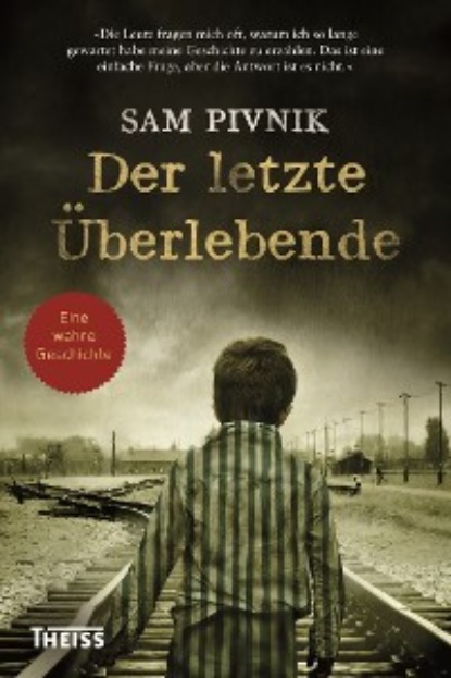 Sam Pivnik - Der letzte Überlebende