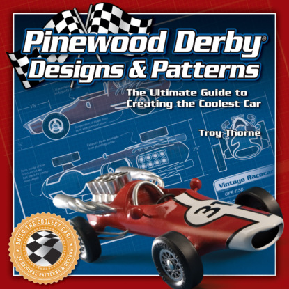 Troy Thorne — Pinewood Derby Designs & Patterns