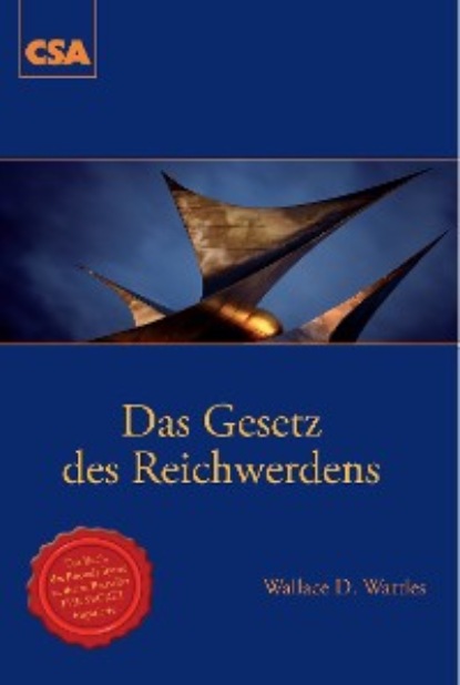 Das Gesetz des Reichwerdens (Wallace Delois Wattles). 