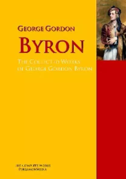 Обложка книги The Collected Works of George Gordon Byron, Джордж Гордон Байрон