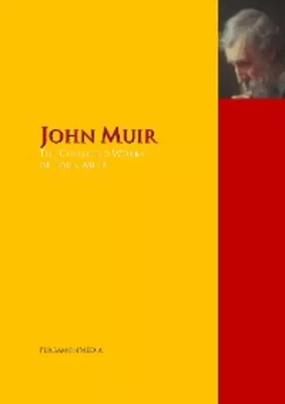 Обложка книги The Collected Works of John Muir, John Muir