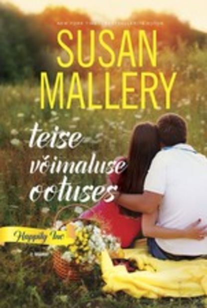 Susan Mallery — Teise v?imaluse ootuses. Happily Inc, 2. raamat