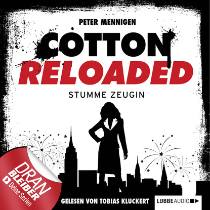 

Jerry Cotton, Cotton Reloaded, Folge 27: Stumme Zeugin
