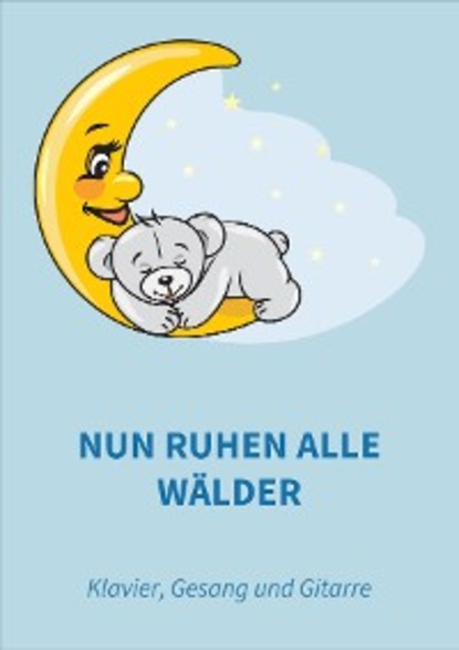 Nun ruhen alle Wälder