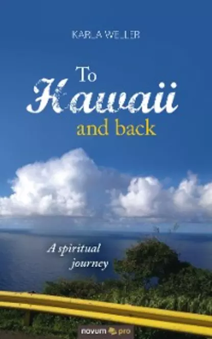 Обложка книги To Hawaii and back, Karla Weller