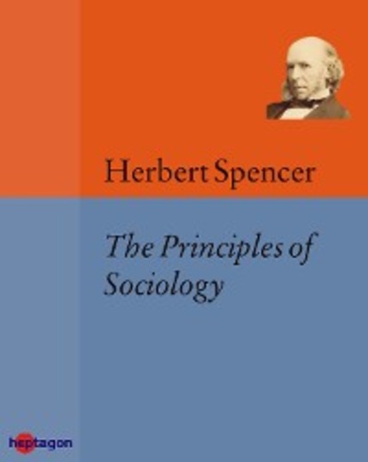 Spencer Herbert - Principles of Sociology