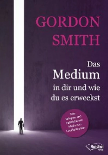 Обложка книги Das Medium in dir und wie du es erweckst, Gordon Smith V.