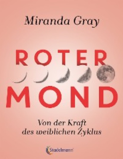 Miranda Gray - Roter Mond