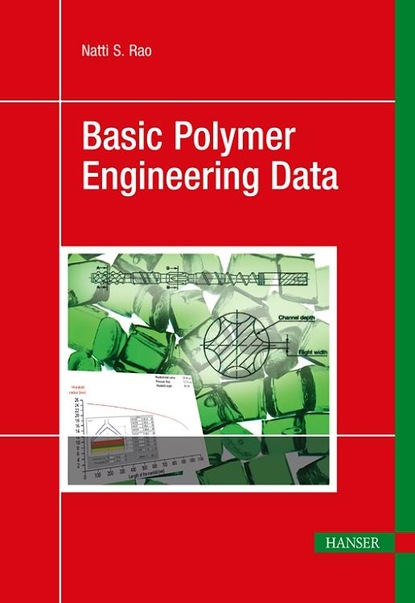 Natti S. Rao - Basic Polymer Engineering Data