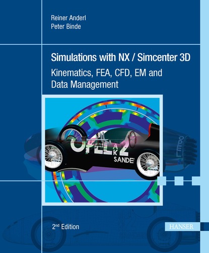 Reiner Anderl - Simulations with NX / Simcenter 3D 2E