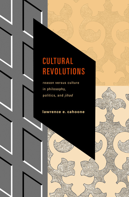 Lawrence E. Cahoone - Cultural Revolutions