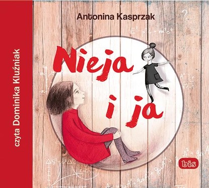 Antonina Kasprzak - Nieja i ja