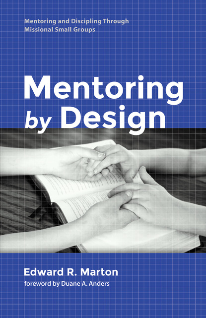 Edward R. Marton — Mentoring by Design