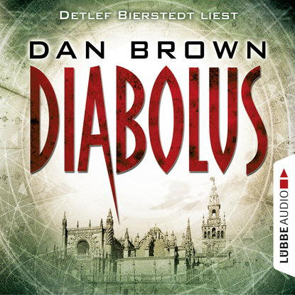 Dan Brown — Diabolus (Ungek?rzt)