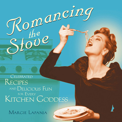 Margie Lapanja — Romancing the Stove