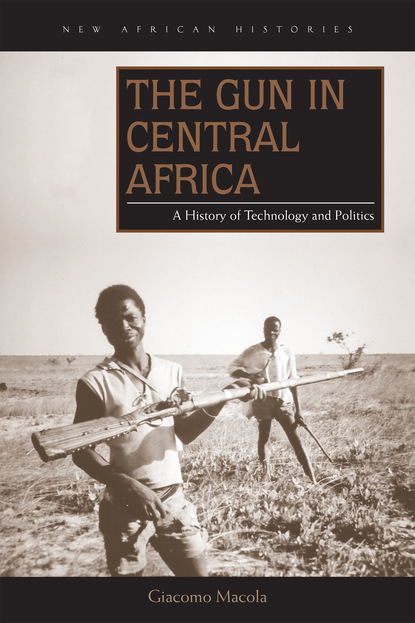 Giacomo Macola - The Gun in Central Africa