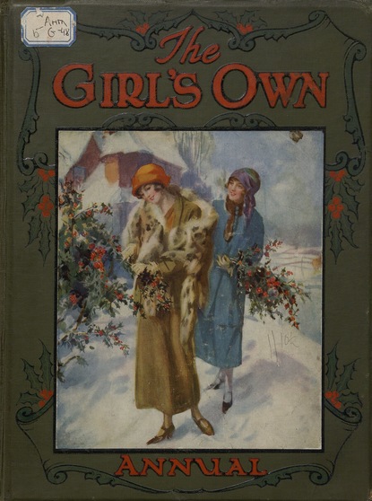 The Girl's Own Annual : Ч. 1  (Коллектив авторов). 