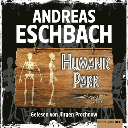 Andreas Eschbach - Humanic Park