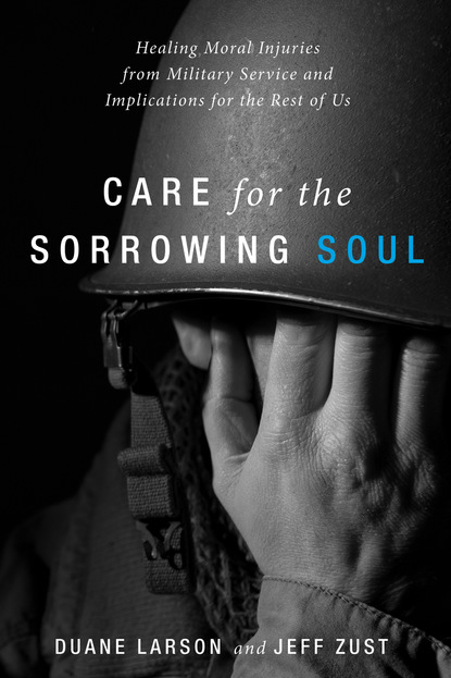 Duane Larson — Care for the Sorrowing Soul