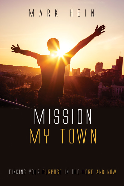 Mark Hein — Mission My Town