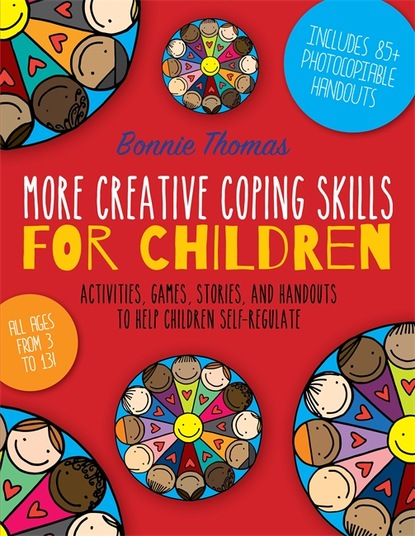 Bonnie Thomas - More Creative Coping Skills for Children