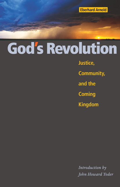 Eberhard Arnold — God's Revolution