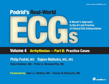 Philip Podrid - Podrid's Real-World ECGs: Volume 4B, Arrhythmias [Practice Cases]