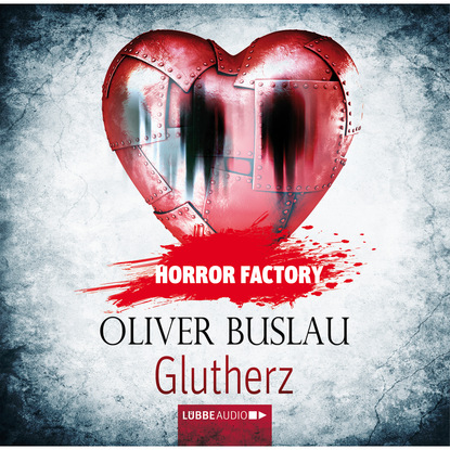 Oliver Buslau - Glutherz - Horror Factory 11
