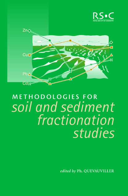 Группа авторов - Methodologies for Soil and Sediment Fractionation Studies