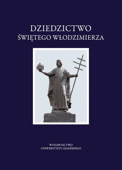 

Dziedzictwo Świętego Włodzimierza
