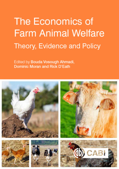 Группа авторов - The Economics of Farm Animal Welfare