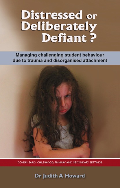 Dr. Judith Howard - Distressed or Deliberately Defiant?