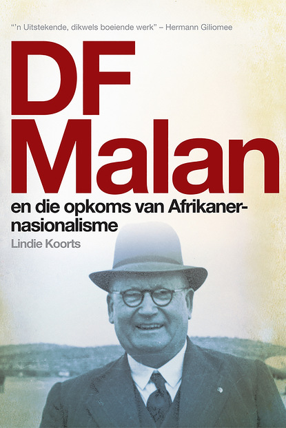 

DF Malan en die opkoms van Afrikaner-nasionalisme