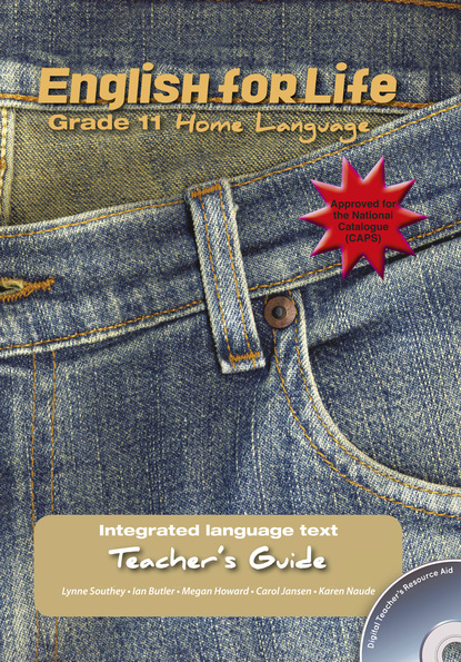 Lynne Southey - English for Life Teacher's Guide Grade 11 Home Language