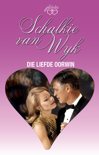 Schalkie van Wyk - Die liefde oorwin