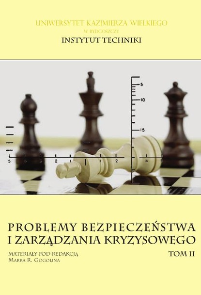 Marek R. Gogolin - Problemy bezpieczeństwa i zarządzania kryzysowego Tom 2