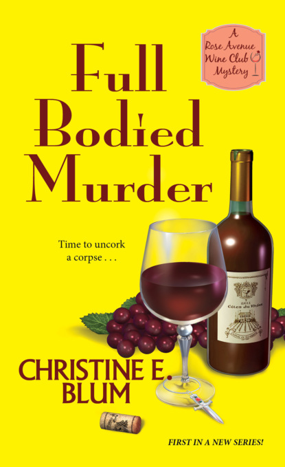 Christine E. Blum — Full Bodied Murder